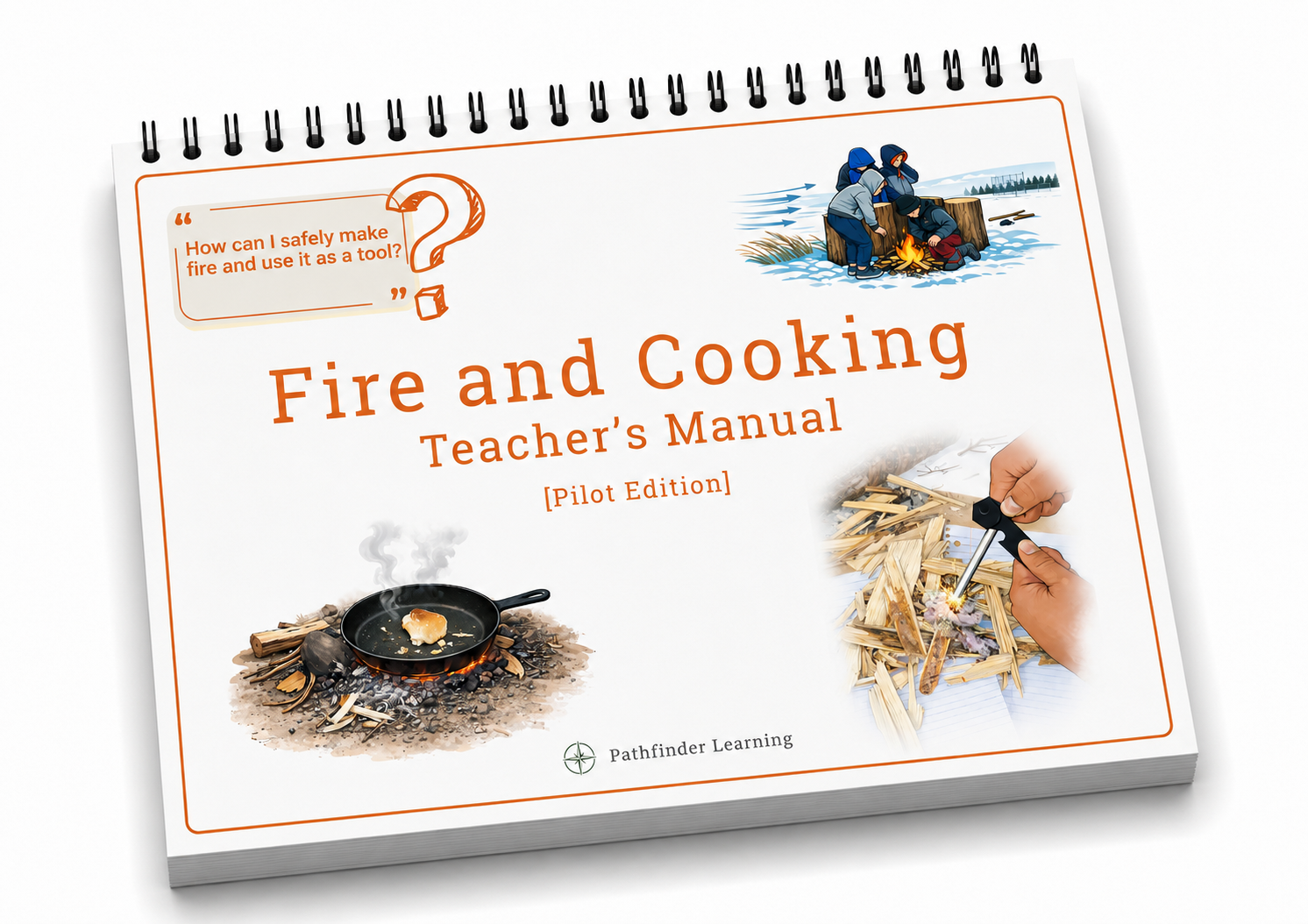 Fire and Cooking Teacher's Manual (Pilot Edition) (digital PDF download)